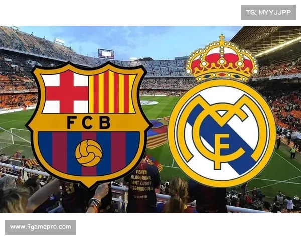 西甲皇家马德里主场迎战巴塞罗那国家德比一触即发 西甲皇家马德里主场迎战巴塞罗那国家德比一触即发